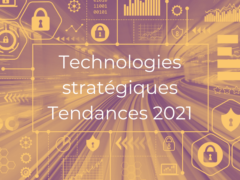 Technologies stratégiques en 2021